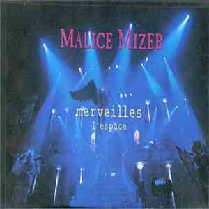 Malice Mizer - merveilles ～終焉と帰趨～ l'espace download flac mp3