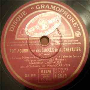 Maurice Chevalier - Pot-Pourri Sur Des Succès De M. Chevalier download flac mp3