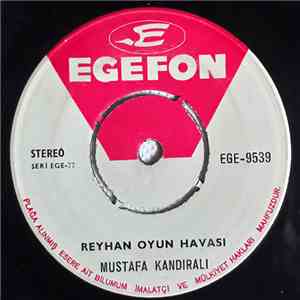 Mustafa Kandirali - Reyhan Oyun Havasi / Karaçali download flac mp3