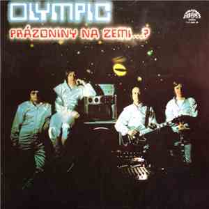 Olympic  - Prázdniny Na Zemi...? download flac mp3