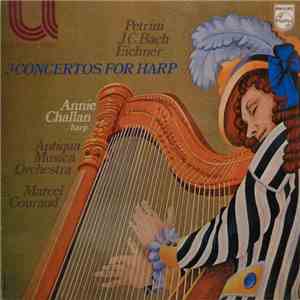 Petrini, J.C. Bach, Eichner - Annie Challan, Antiqua Musica Orchestra, Marcel Couraud - 3 Concertos For Harp download flac mp3