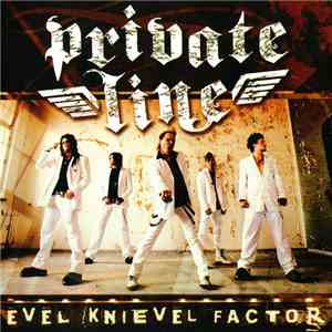 Private Line - Evel Knievel Factor download flac mp3