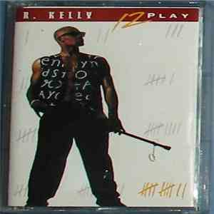 R. Kelly - 12 Play download flac mp3