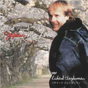 Richard Clayderman - Best Friend - Japan My Love download flac mp3