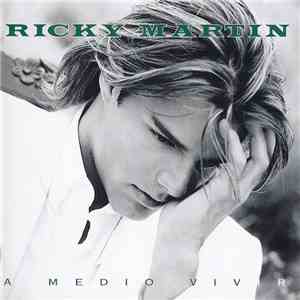 Ricky Martin - A Medio Vivir download flac mp3