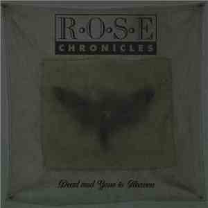Rose Chronicles - Dead And Gone To Heaven download flac mp3
