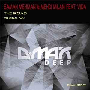 Saman Mehmani & Mehdi Milani Feat. Vida  - The Road download flac mp3