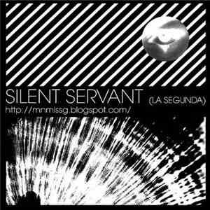 Silent Servant - Mnml Ssgs Mx30: La Segunda download flac mp3