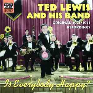 Ted Lewis And His Band - Is Everybody Happy? download flac mp3