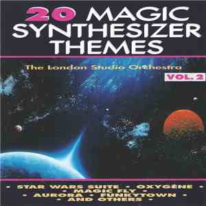 The London Studio Orchestra - 20 Magic Synthesizer Themes Vol. 2 download flac mp3