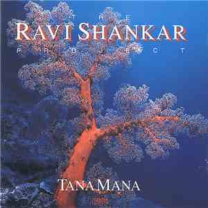 The Ravi Shankar Project - Tana Mana download flac mp3
