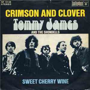 Tommy James And The Shondells - Crimson And Clover / Sweet Cherry Wine download flac mp3