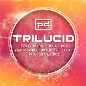 Trilucid - Endless Moment / Twist download flac mp3