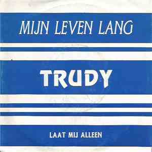 Trudy  - Mijn Leven Lang download flac mp3