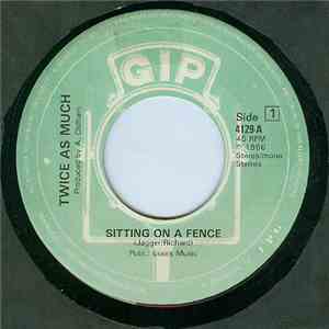 Twice As Much - True Story / Sittin' On A Fence download flac mp3