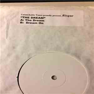 Untouchable Tunes Present Risque - The Dream download flac mp3