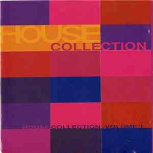 Various - House Collection Volume 1 download flac mp3