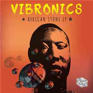 Vibronics - African Stone EP download flac mp3