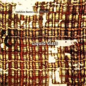 Yoshihiro Hanno meets Mick Karn - Liquid Glass download flac mp3