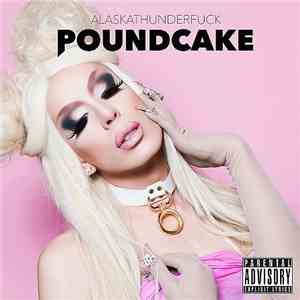 AlaskaThunderfuck - Poundcake download flac mp3