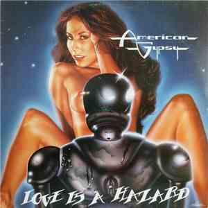 American Gypsy - Love Is A Hazard download flac mp3