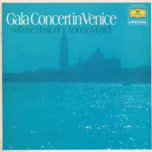 Antonio Vivaldi - Gala Concert In Venice download flac mp3