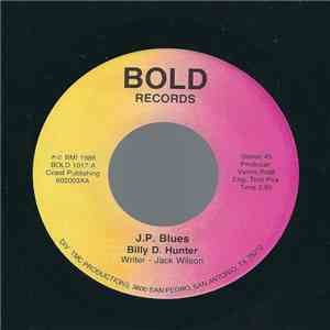 Billy D. Hunter - J.P. Blues / When Did Right Become Wrong download flac mp3