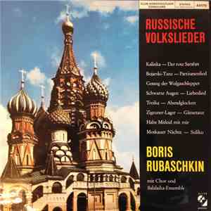 Boris Rubaschkin Mit Chor Und Balalaika-Ensemble - Russische Volkslieder download flac mp3