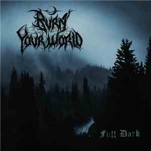 Burn Your World - Full Dark download flac mp3
