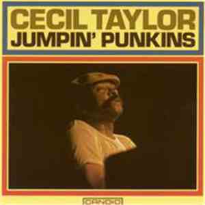 Cecil Taylor - Jumpin' Punkins download flac mp3