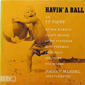 Cy Touff - Richie Kamuca - Harry Edison - Havin' A Ball download flac mp3