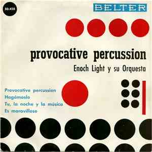 Enoch Light Y Su Orquesta - Provocative Percussion download flac mp3