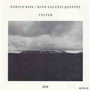 Enrico Rava / Dino Saluzzi Quintet - Volver download flac mp3