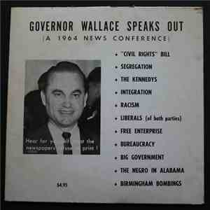 George Wallace  - George Wallace Speaks Out (A 1964 News Conference) download flac mp3