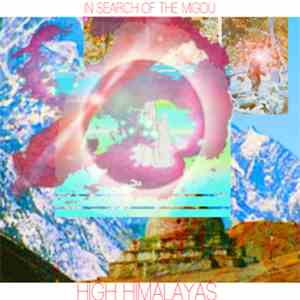 High Himalayas - In Search Of The Migou download flac mp3