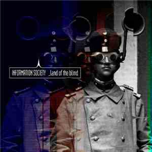 Information Society - Land Of The Blind (Plastic Remix) download flac mp3