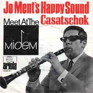 Jo Ment's Happy Sound - Casatschok / Meet At The Midem download flac mp3