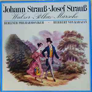 Johann Strauß, Josef Strauß - Walzer - Polkas - Marches download flac mp3