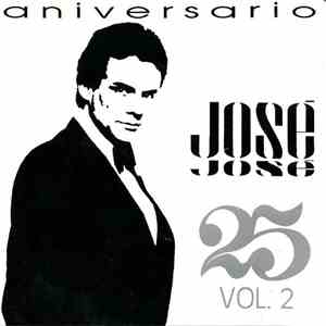 José José - Aniversario 25 Años - Vol. 2 download flac mp3