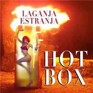 Laganja Estranja - Hot Box download flac mp3