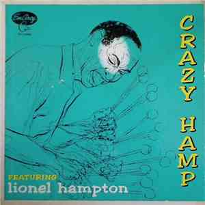 Lionel Hampton And His All Stars With Milton Mezzrow - Crazy Hamp download flac mp3