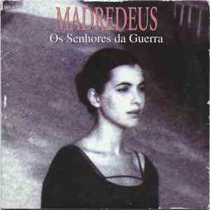 Madredeus - Os Senhores Da Guerra download flac mp3