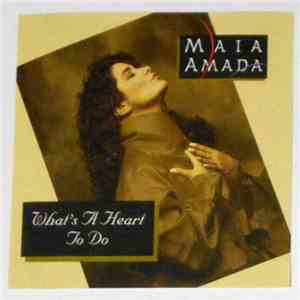 Maia Amada - What's A Heart To Do download flac mp3