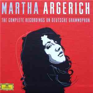 Martha Argerich - The Complete Recordings On Deutsche Grammophon download flac mp3