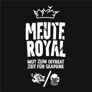 Meute Royal - Mut Zum Offbeat, Zeit Für Skapunk download flac mp3