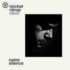 Michel Cloup (Duo) - Notre Silence download flac mp3