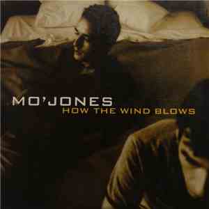 Mo'Jones - How The Wind Blows download flac mp3