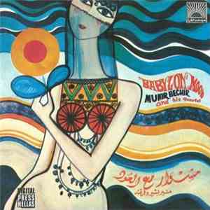 منير بشير وفرقته = Munir Bechir And His Quartet - مشوار مع العود = Babylon Mood download flac mp3