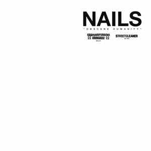 Nails - Obscene Humanity download flac mp3