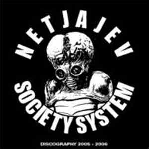Netjajev Society System - Discography 2005 - 2006 download flac mp3